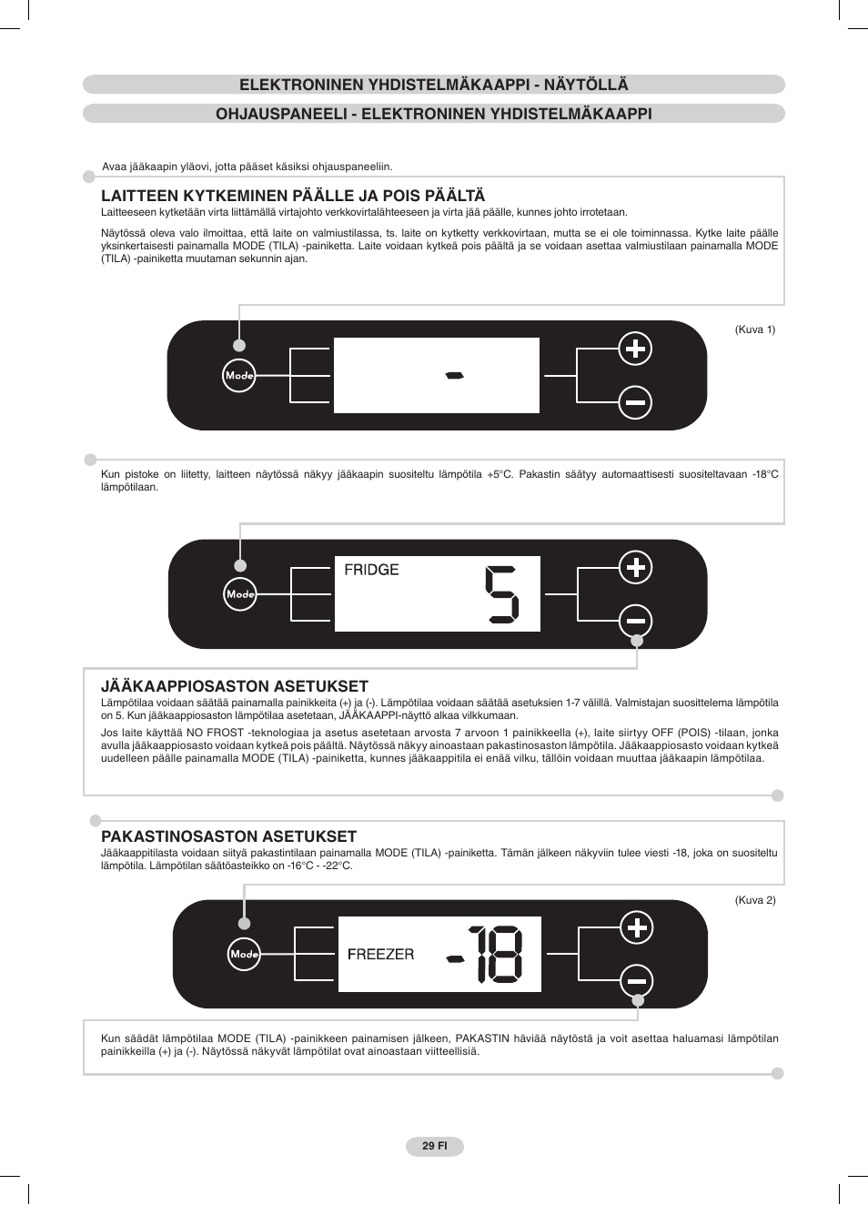 Laitteen kytkeminen päälle ja pois päältä, Jääkaappiosaston asetukset, Pakastinosaston asetukset | Candy CRCS 6184 X User Manual | Page 30 / 45