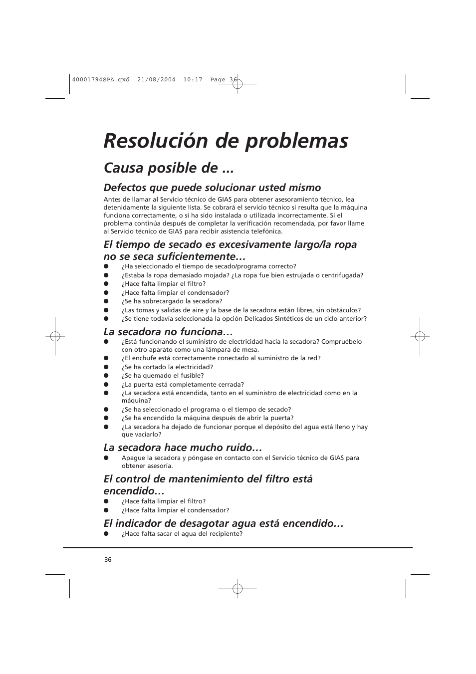 Resolución de problemas, Causa posible de, Defectos que puede solucionar usted mismo | La secadora no funciona, La secadora hace mucho ruido, El indicador de desagotar agua está encendido | Candy AB CDC 668 - SY User Manual | Page 36 / 40