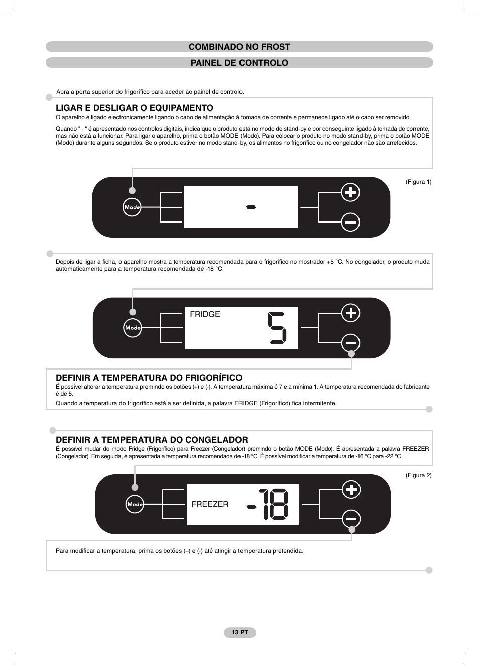 Combinado no frost painel de controlo, Ligar e desligar o equipamento, Definir a temperatura do frigorífico | Definir a temperatura do congelador | Candy CSCN 7615 E User Manual | Page 13 / 32