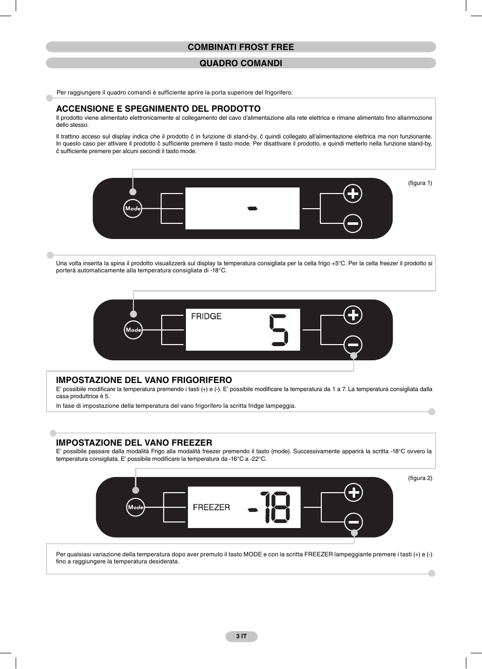 Combinati frost free quadro comandi, Accensione e spegnimento del prodotto, Impostazione del vano frigorifero | Impostazione del vano freezer | Candy CSCN 7615 E User Manual | Page 3 / 32