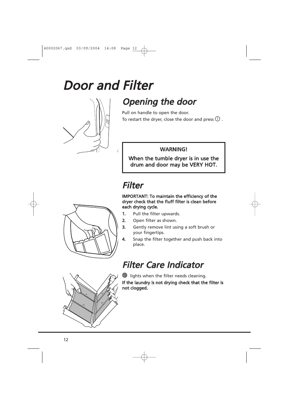 Ddo oo orr a an nd d f fiilltte err, Oop pe en niin ng g tth he e d do oo orr, Ffiilltte err | Ffiilltte err c ca arre e iin nd diicca atto orr | Candy AB CDC 779 XT - 88 SY User Manual | Page 12 / 76