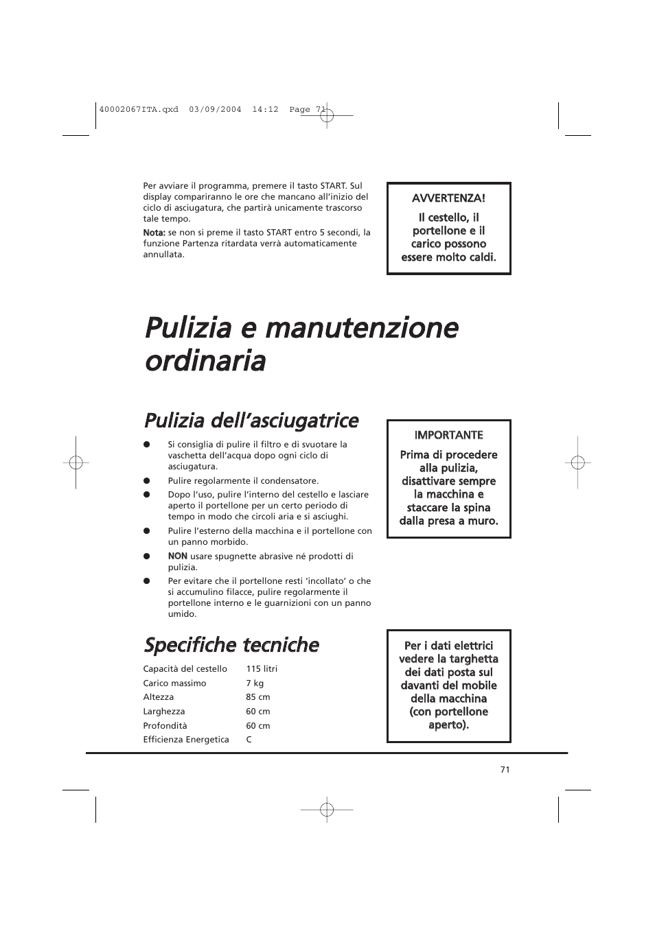 Ssp pe ecciiffiicch he e tte eccn niicch he e | Candy AB CDC 779 XT - 88 SY User Manual | Page 71 / 76