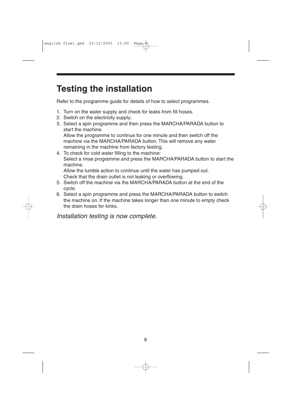 Testing the installation, Installation testing is now complete | Candy LMOH VARIO 7 User Manual | Page 9 / 120