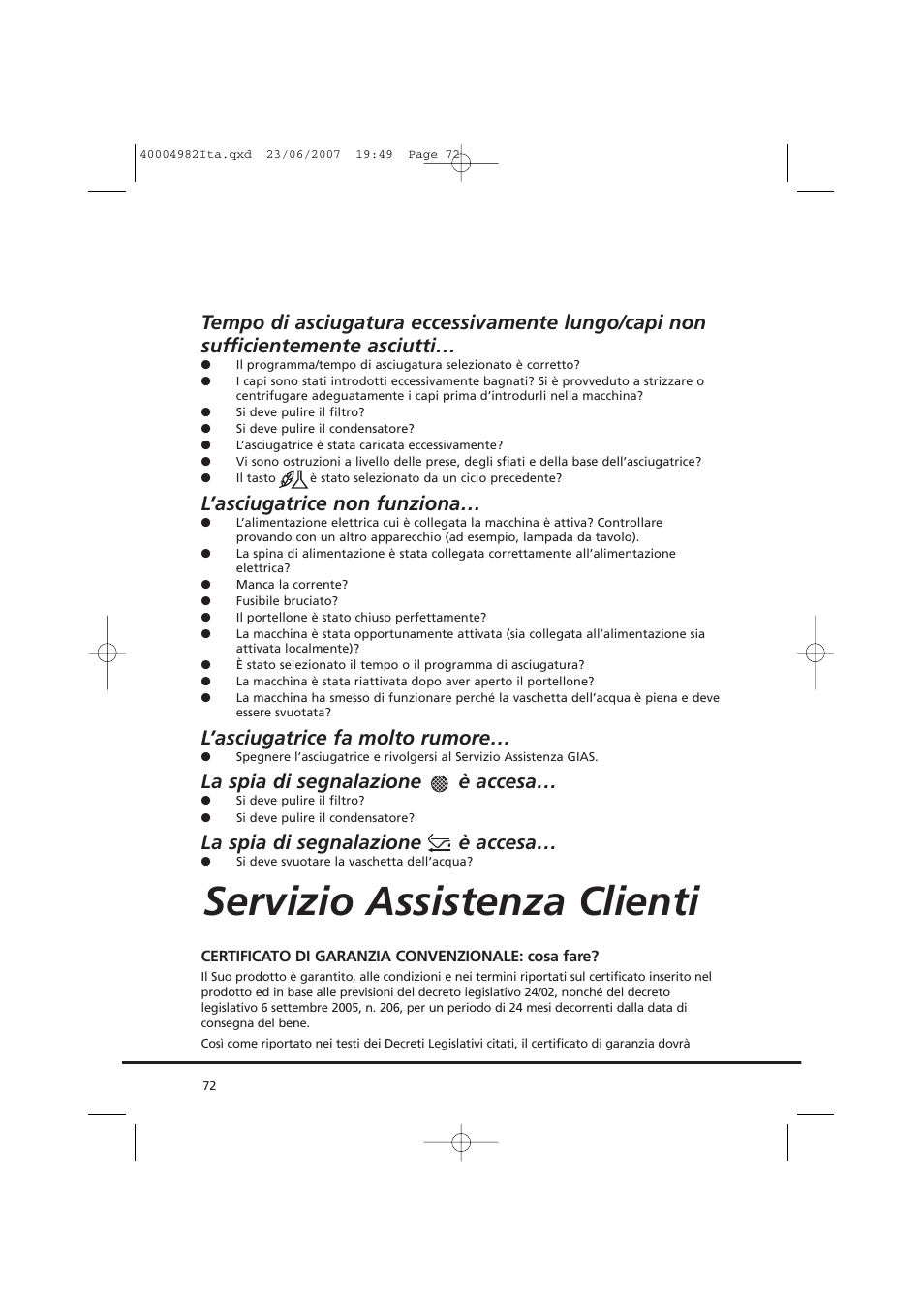 Servizio assistenza clienti, L’asciugatrice non funziona, L’asciugatrice fa molto rumore | La spia di segnalazione è accesa | Candy GO DC 78-01S User Manual | Page 72 / 76