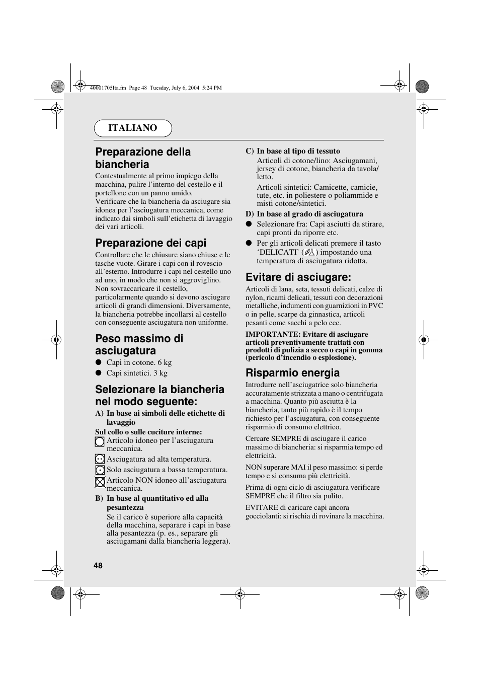 Preparazione della biancheria, Preparazione dei capi, Peso massimo di asciugatura | Selezionare la biancheria nel modo seguente, Evitare di asciugare, Risparmio energia | Candy AB CDV 160 - SY User Manual | Page 48 / 112