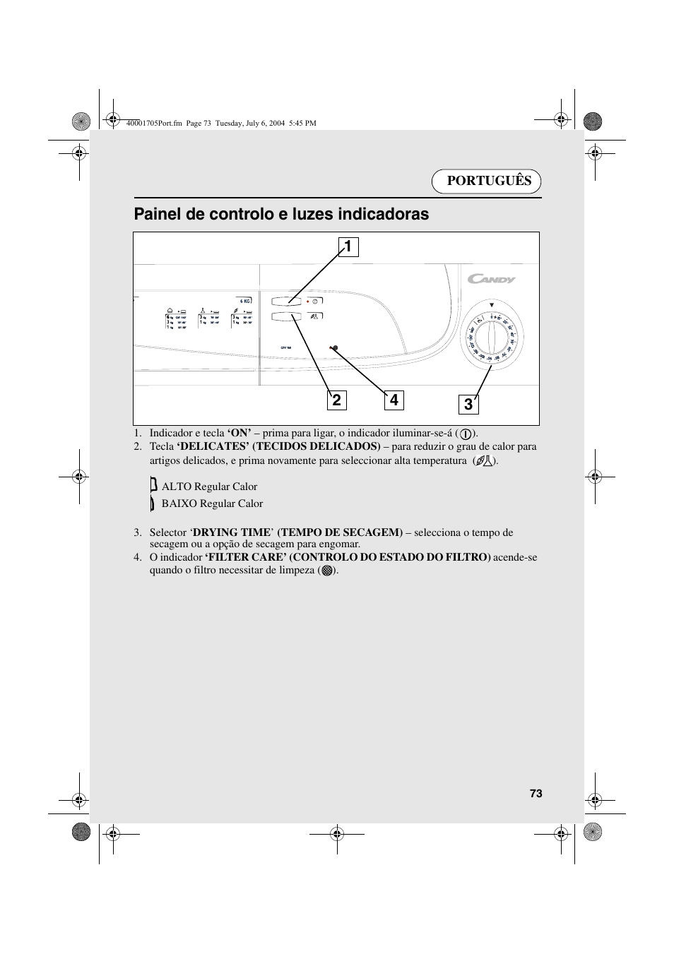 Painel de controlo e luzes indicadoras | Candy AB CDV 160 - SY User Manual | Page 73 / 112