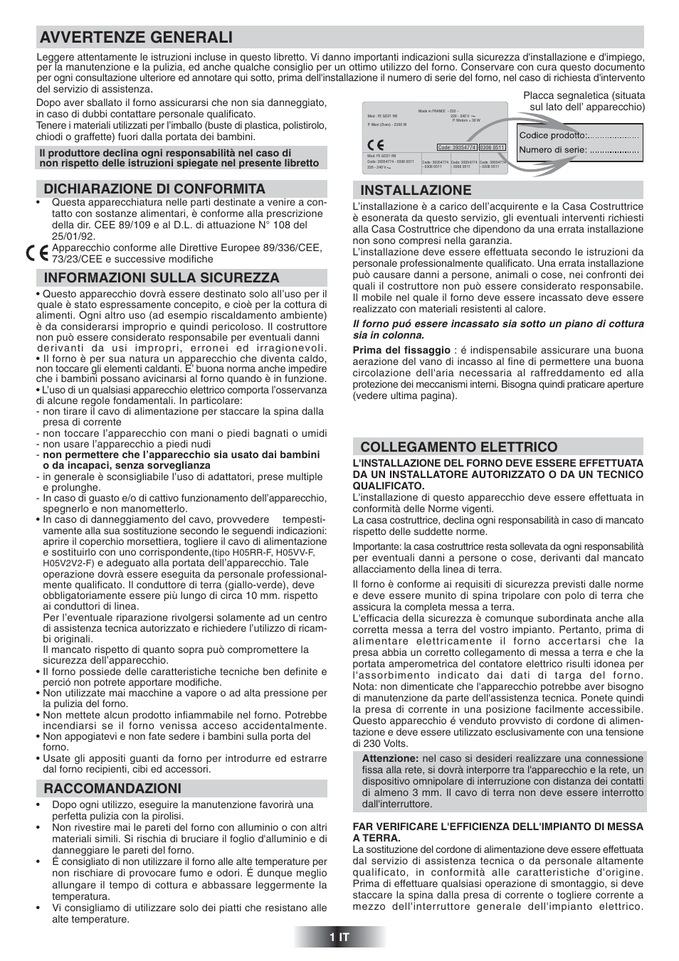 Avvertenze generali, Dichiarazione di conformita, Informazioni sulla sicurezza | Raccomandazioni, Installazione, Collegamento elettrico | Candy 2D 964 X User Manual | Page 2 / 37