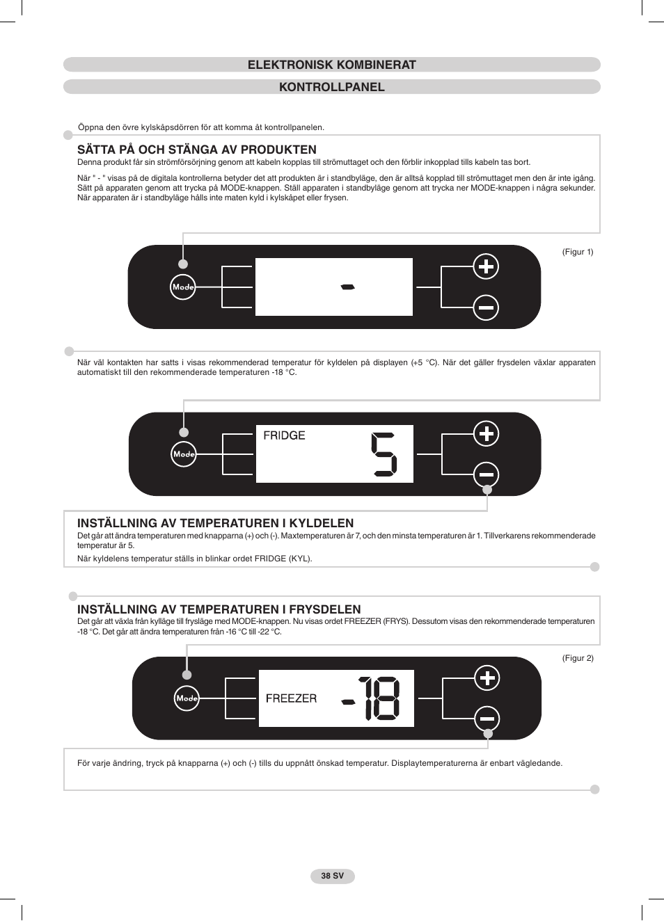 Elektronisk kombinerat kontrollpanel, Sätta på och stänga av produkten, Inställning av temperaturen i kyldelen | Inställning av temperaturen i frysdelen | Candy CDMI 3755 E User Manual | Page 38 / 44