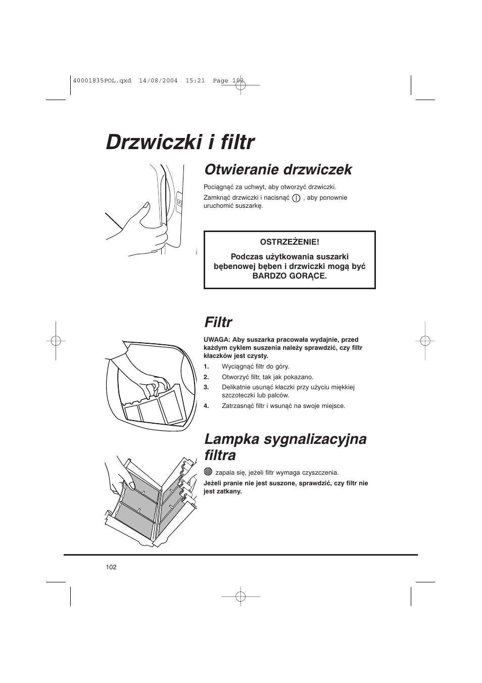 Drzwiczki i filtr, Otwieranie drzwiczek, Filtr | Lampka sygnalizacyjna filtra | Candy AB CDC 779 XT SY User Manual | Page 102 / 128