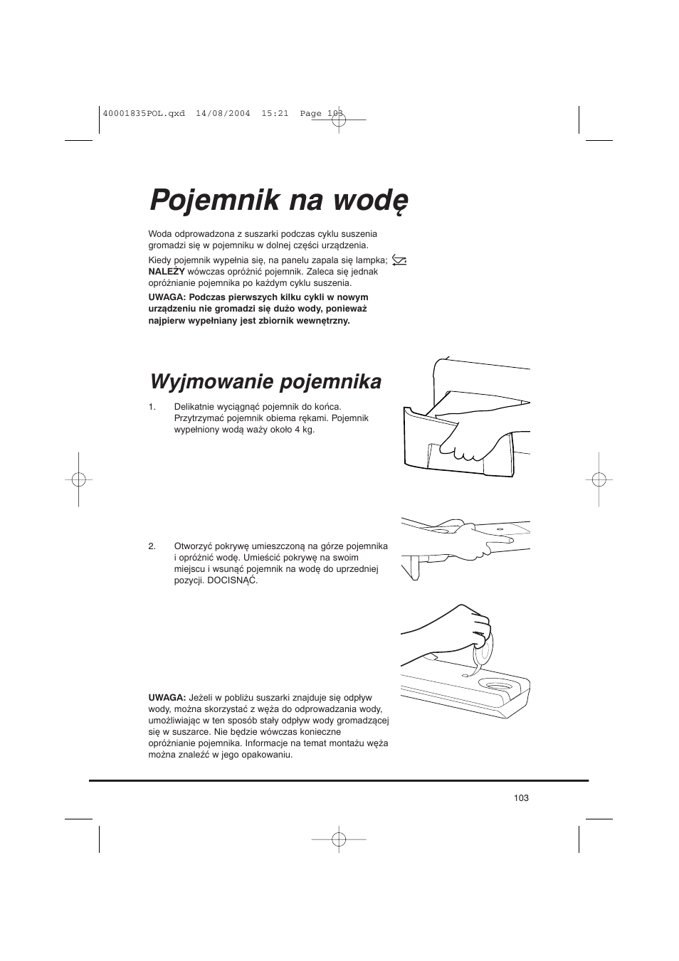 Pojemnik na wodę, Wyjmowanie pojemnika | Candy AB CDC 779 XT SY User Manual | Page 103 / 128