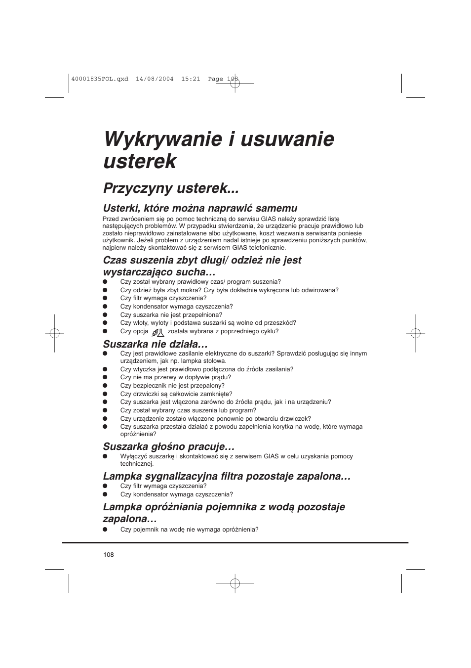 Wykrywanie i usuwanie usterek, Przyczyny usterek, Usterki, które można naprawić samemu | Suszarka nie działa, Suszarka głośno pracuje, Lampka sygnalizacyjna filtra pozostaje zapalona | Candy AB CDC 779 XT SY User Manual | Page 108 / 128