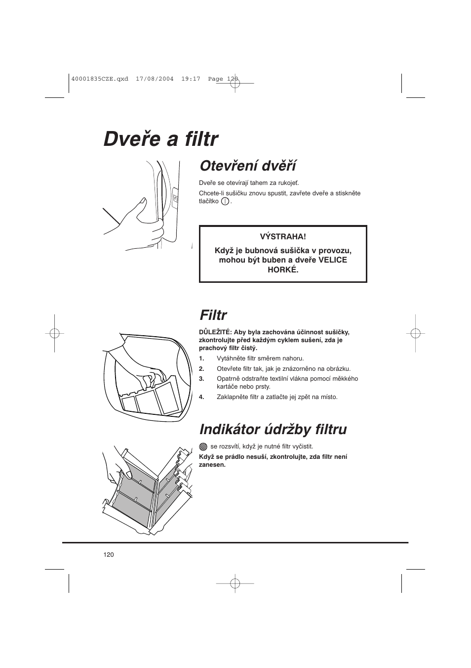 Dveře a filtr, Otevření dvěří, Filtr | Indikátor údržby filtru | Candy AB CDC 779 XT SY User Manual | Page 120 / 128