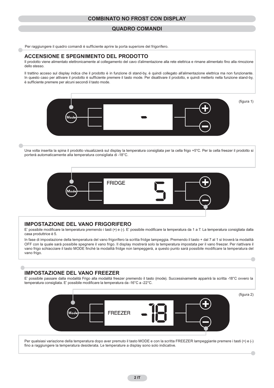 Combinato no frost con display quadro comandi, Accensione e spegnimento del prodotto, Impostazione del vano frigorifero | Impostazione del vano freezer | Candy CNF 4055 A User Manual | Page 2 / 44