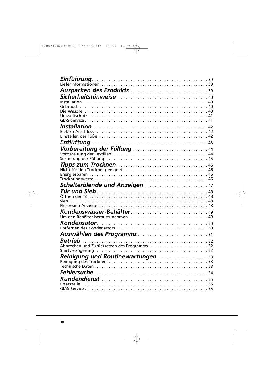 Einführung, Auspacken des produkts, Sicherheitshinweise | Installation, Entlüftung, Vorbereitung der füllung, Tipps zum trocknen, Schalterblende und anzeigen, Tür und sieb, Kondenswasser-behälter | Candy GO DC 38T-88S User Manual | Page 38 / 74