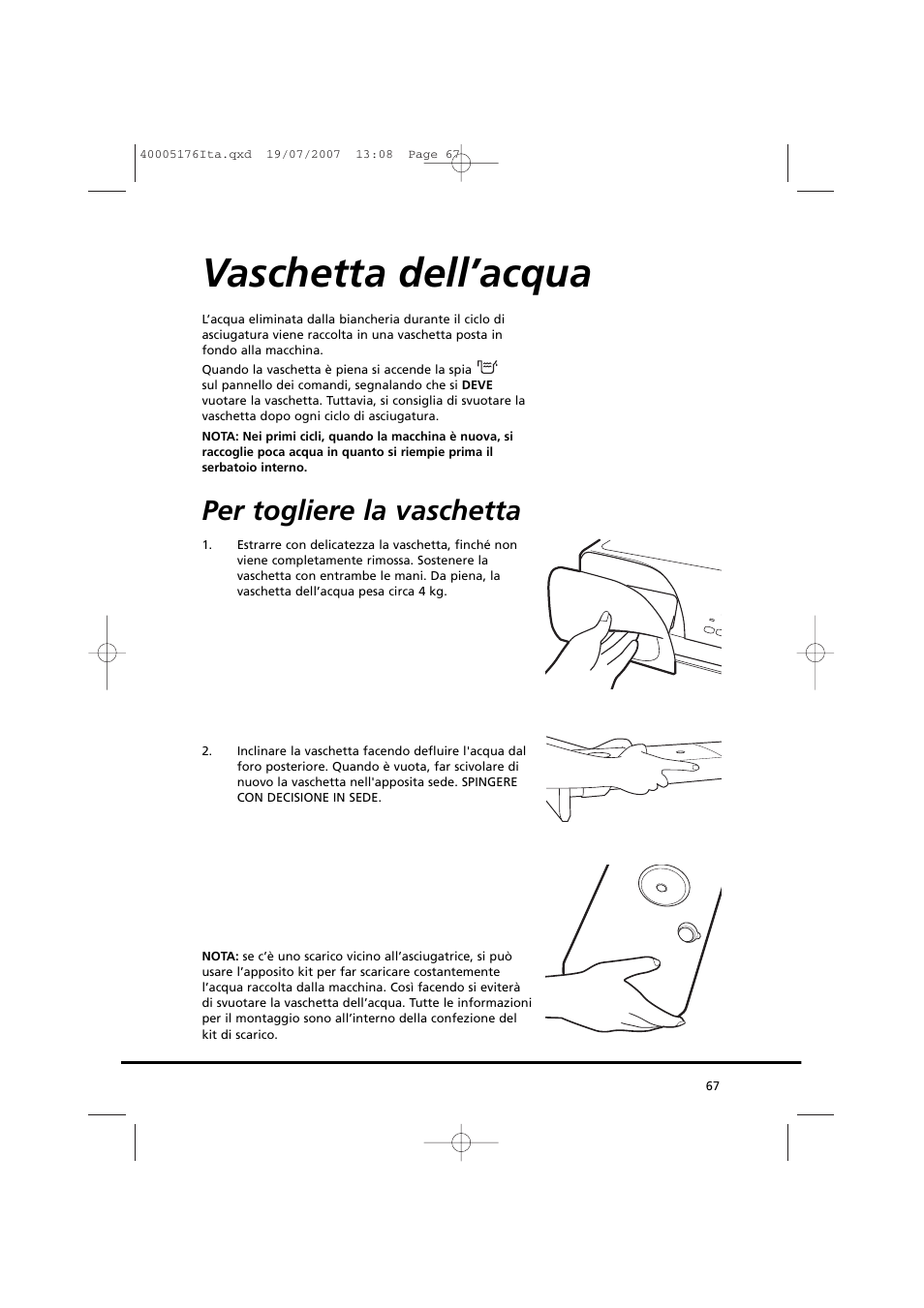 Vaschetta dell’acqua, Per togliere la vaschetta | Candy GO DC 38T-88S User Manual | Page 67 / 74