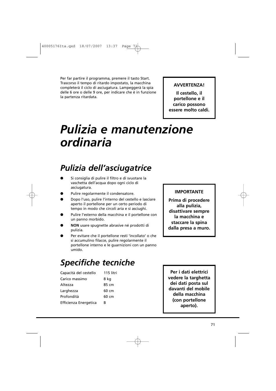Pulizia e manutenzione ordinaria, Pulizia dell’asciugatrice, Specifiche tecniche | Candy GO DC 38T-88S User Manual | Page 71 / 74