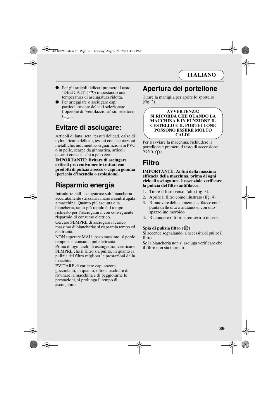 Evitare di asciugare, Risparmio energia, Apertura del portellone | Filtro | Candy AB CDC 266 X CH User Manual | Page 39 / 48