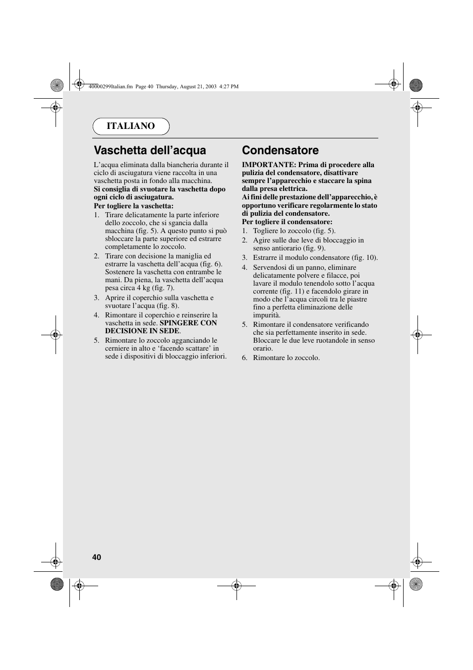 Vaschetta dell’acqua, Condensatore | Candy AB CDC 266 X CH User Manual | Page 40 / 48