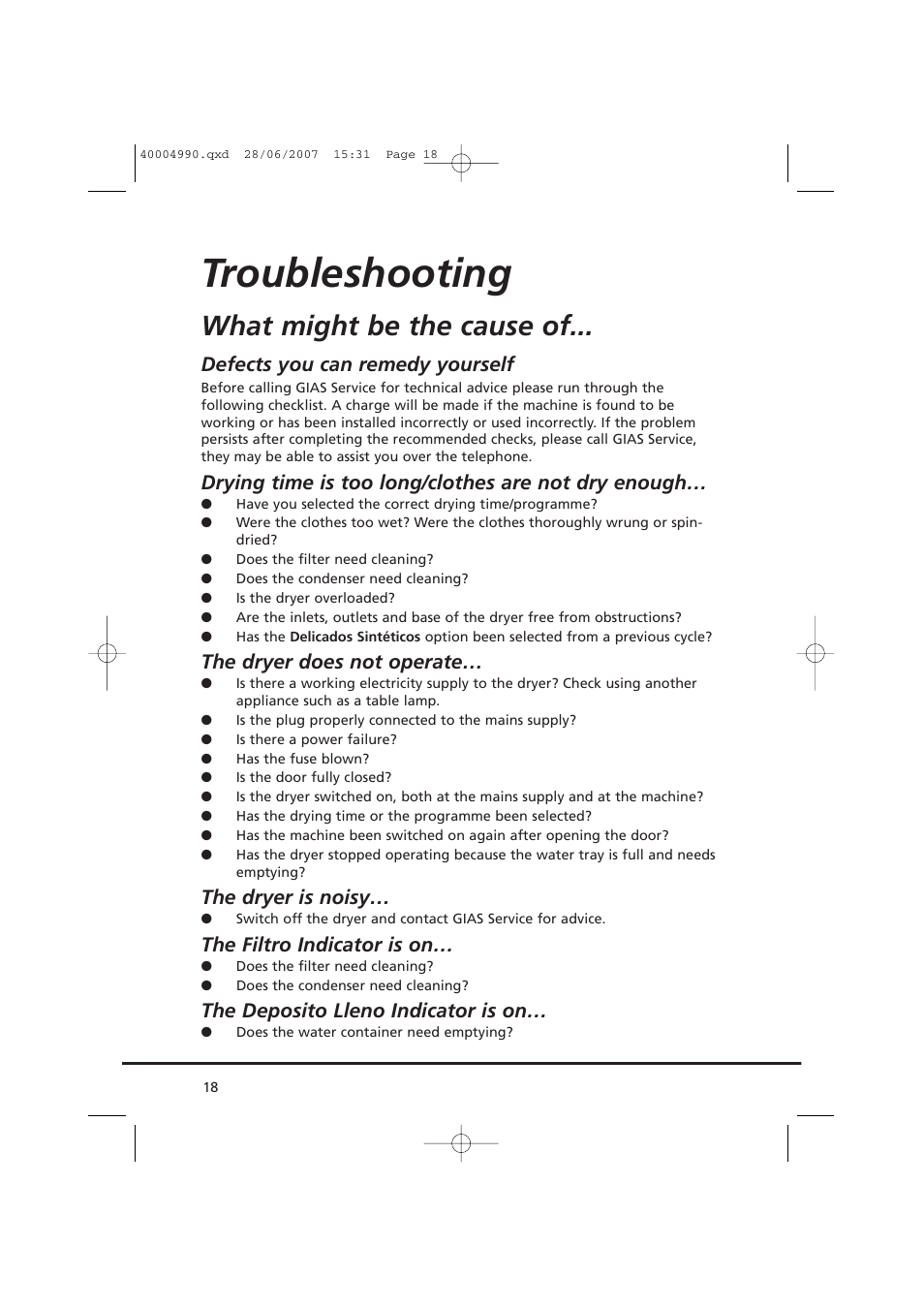 Troubleshooting, What might be the cause of, Defects you can remedy yourself | Drying time is too long/clothes are not dry enough, The dryer does not operate, The dryer is noisy, The filtro indicator is on, The deposito lleno indicator is on | Candy GO DC 78-37 User Manual | Page 18 / 40