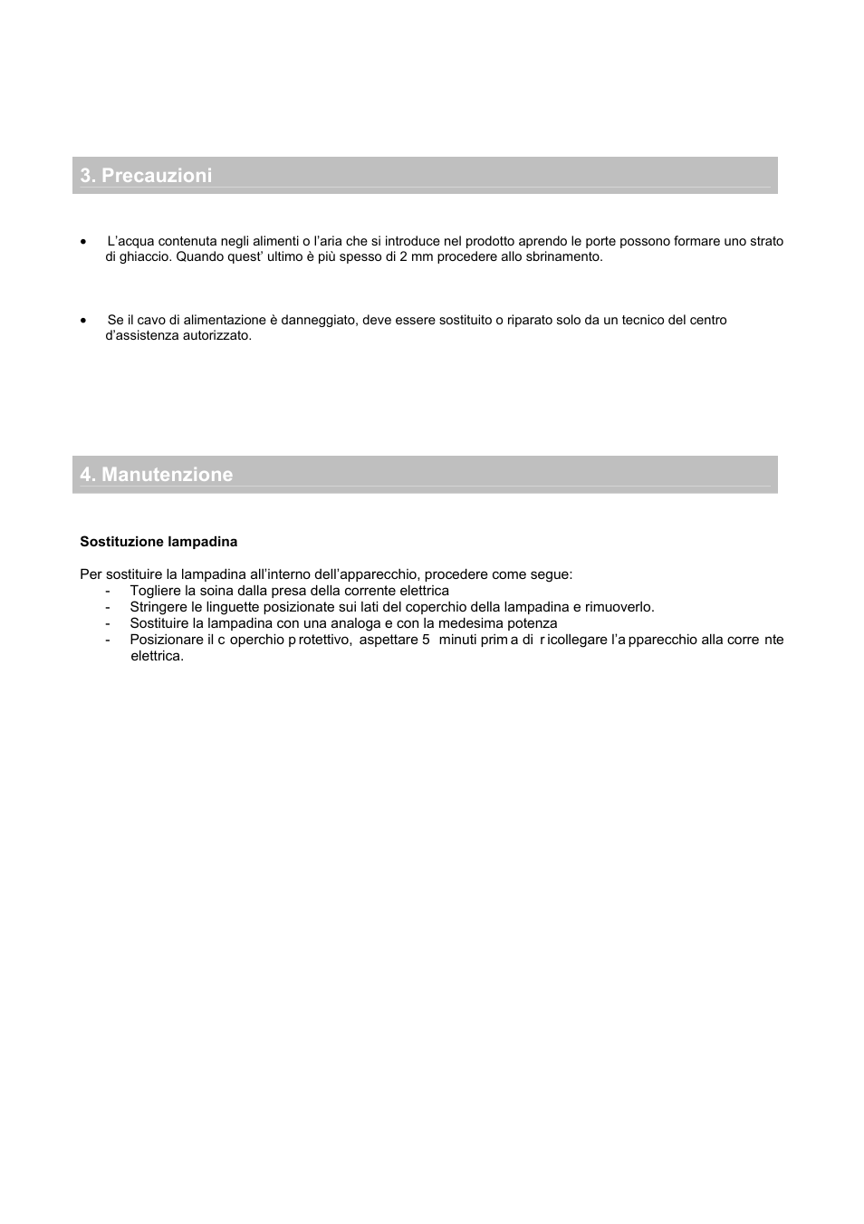 Precauzioni 4. manutenzione | Candy CFL 2350 E User Manual | Page 21 / 140