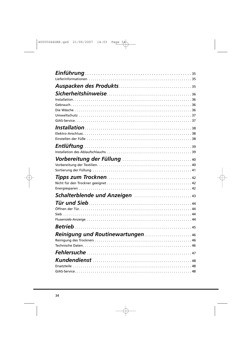 Einführung, Auspacken des produkts, Sicherheitshinweise | Installation, Entlüftung, Vorbereitung der füllung, Tipps zum trocknen, Schalterblende und anzeigen, Tür und sieb, Betrieb | Candy GO DV 18-37S User Manual | Page 34 / 116