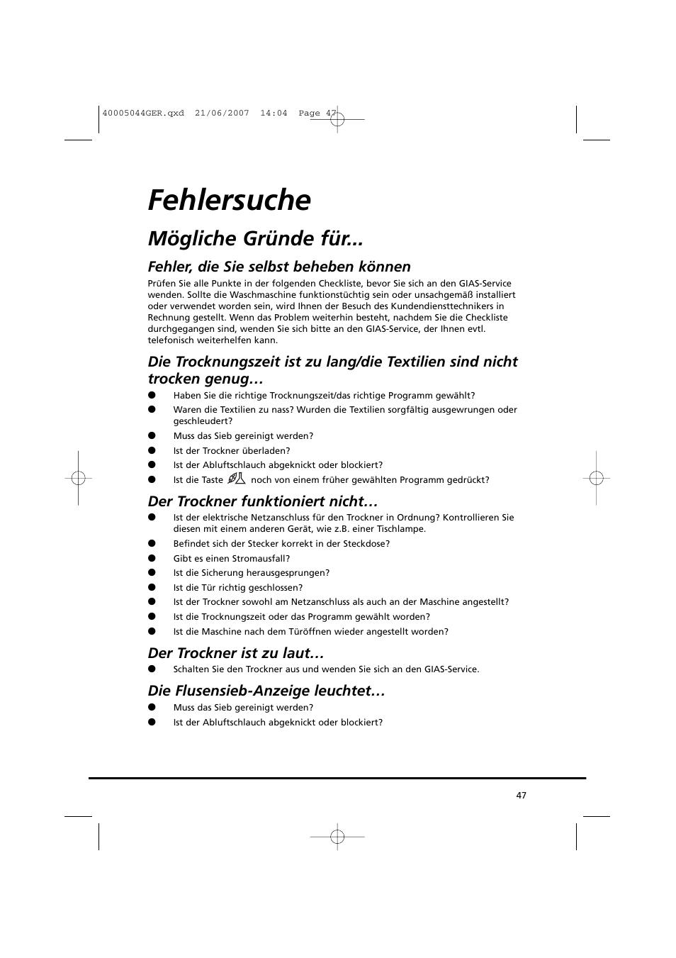 Fehlersuche, Mögliche gründe für, Fehler, die sie selbst beheben können | Der trockner funktioniert nicht, Der trockner ist zu laut, Die flusensieb-anzeige leuchtet | Candy GO DV 18-37S User Manual | Page 47 / 116
