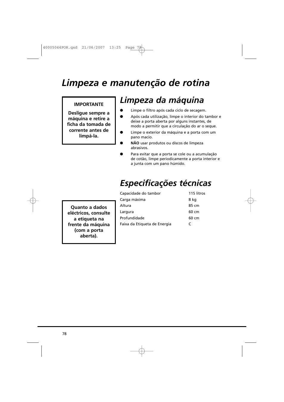 Limpeza e manutenção de rotina, Limpeza da máquina, Especificações técnicas | Candy GO DV 18-37S User Manual | Page 78 / 116