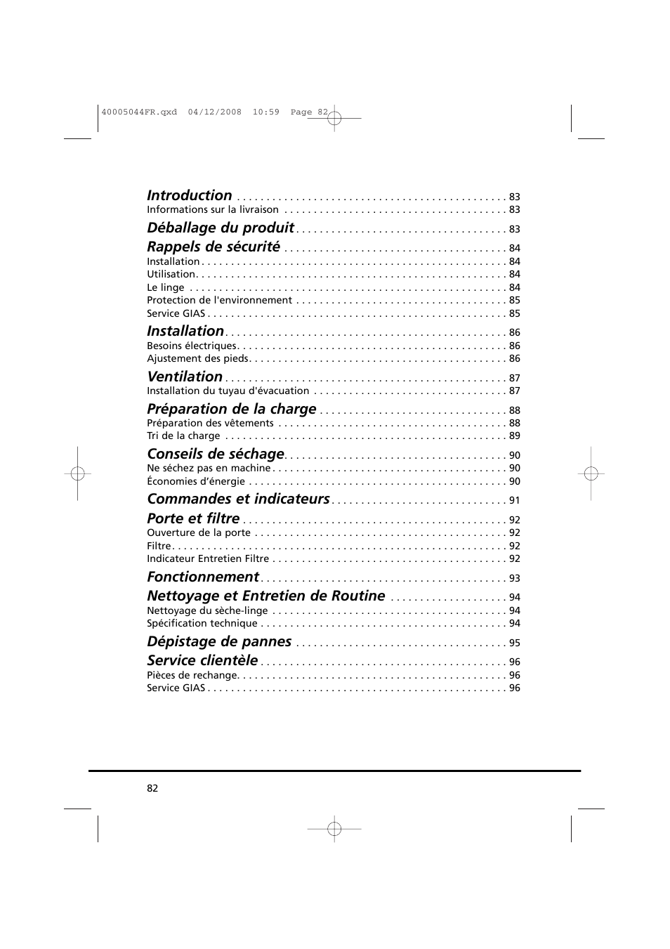 Introduction, Déballage du produit, Rappels de sécurité | Installation, Ventilation, Préparation de la charge, Conseils de séchage, Commandes et indicateurs, Porte et filtre, Fonctionnement | Candy GO DV 18-37S User Manual | Page 82 / 116