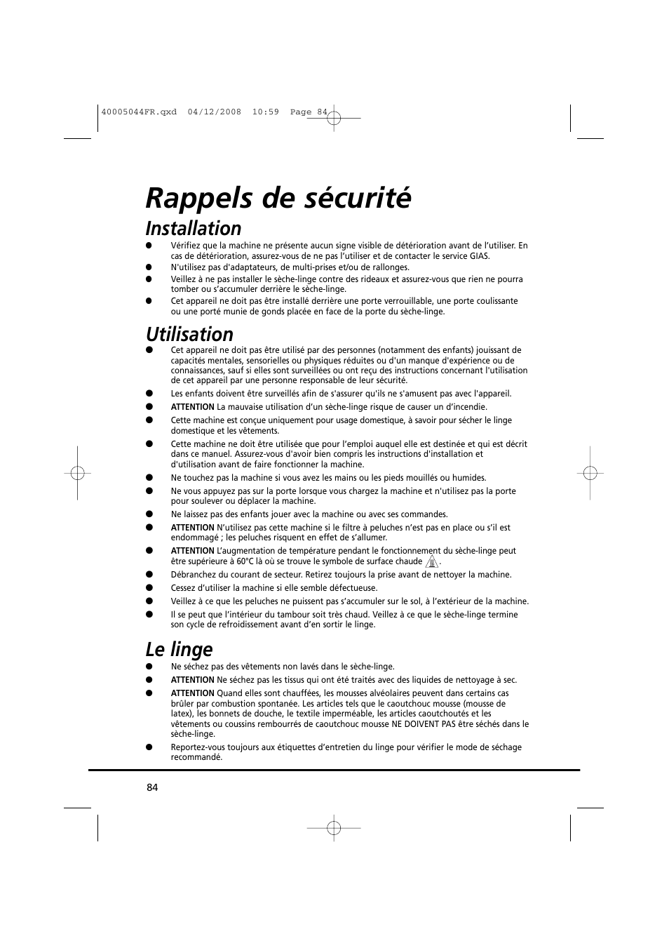 Rappels de sécurité, Installation, Utilisation | Le linge | Candy GO DV 18-37S User Manual | Page 84 / 116