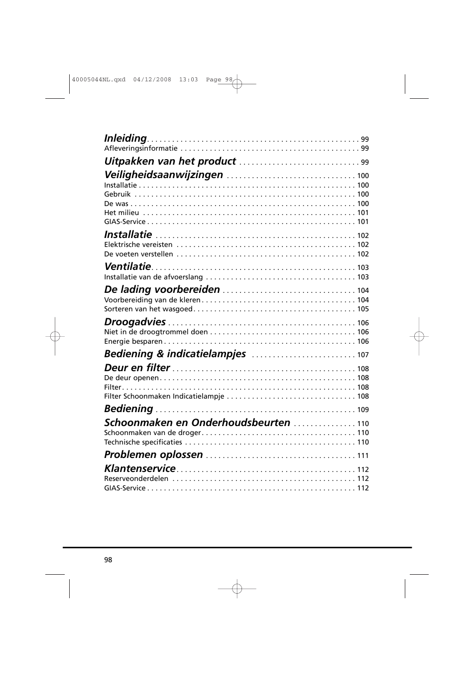 Inleiding, Uitpakken van het product, Veiligheidsaanwijzingen | Installatie, Ventilatie, De lading voorbereiden, Droogadvies, Bediening & indicatielampjes, Deur en filter, Bediening | Candy GO DV 18-37S User Manual | Page 98 / 116