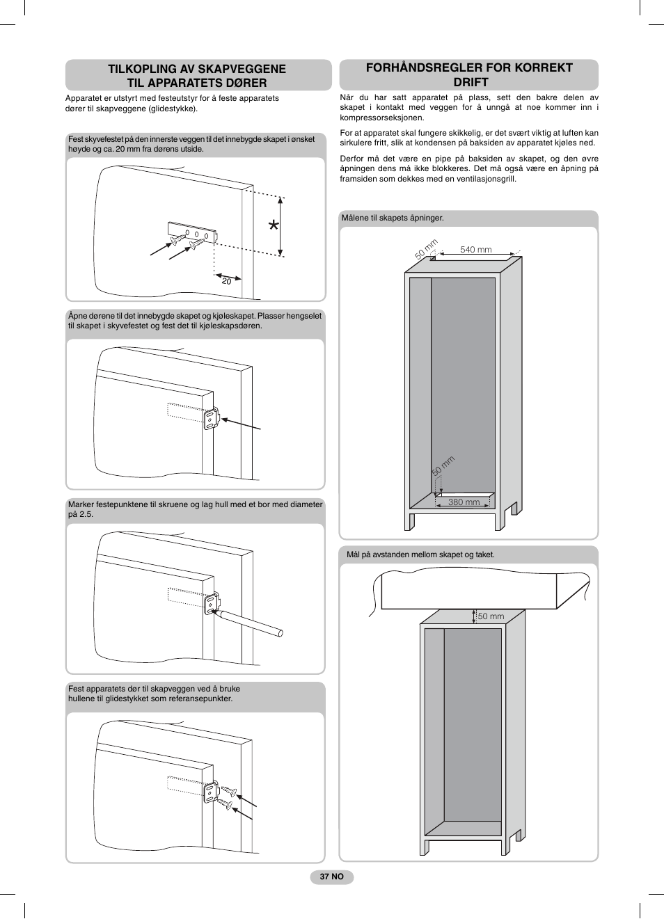 Tilkopling av skapveggene til apparatets dører, Forhåndsregler for korrekt drift | Candy CFBD 2650 A SN User Manual | Page 37 / 44