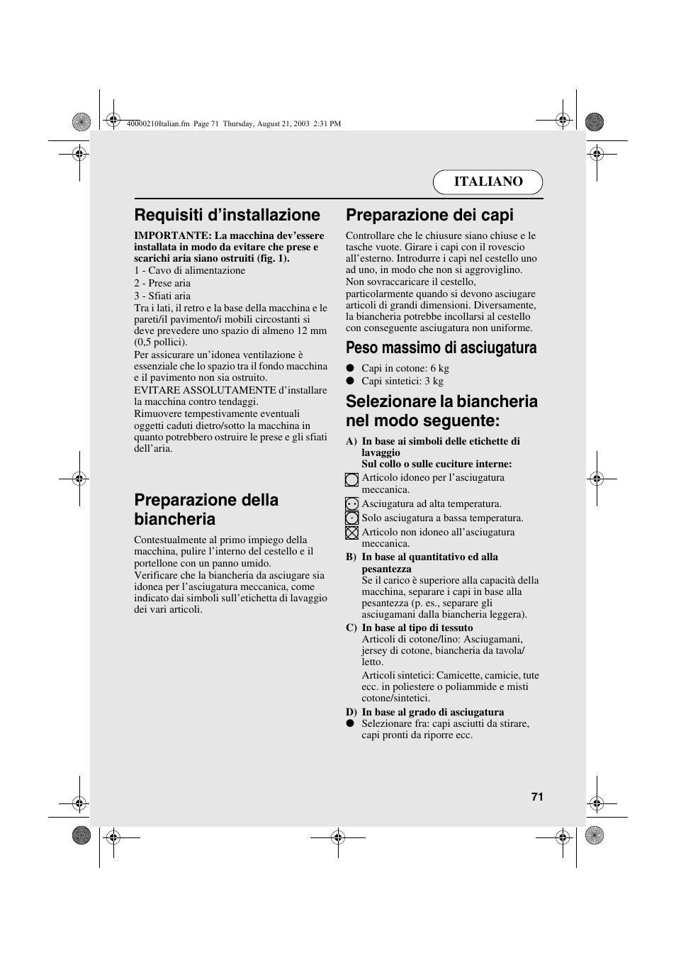 Requisiti d’installazione, Preparazione della biancheria, Preparazione dei capi | Peso massimo di asciugatura, Selezionare la biancheria nel modo seguente | Candy AB CDC 263 User Manual | Page 71 / 80
