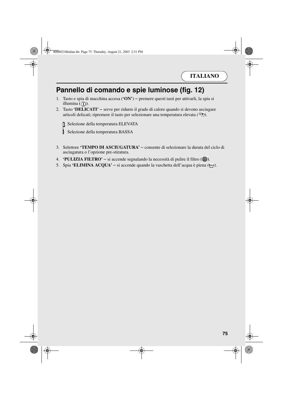 Pannello di comando e spie luminose (fig. 12), Italiano | Candy AB CDC 263 User Manual | Page 75 / 80