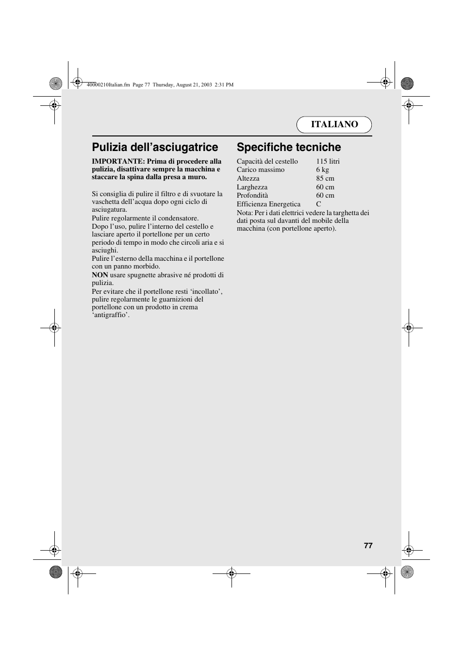 Pulizia dell’asciugatrice, Specifiche tecniche | Candy AB CDC 263 User Manual | Page 77 / 80