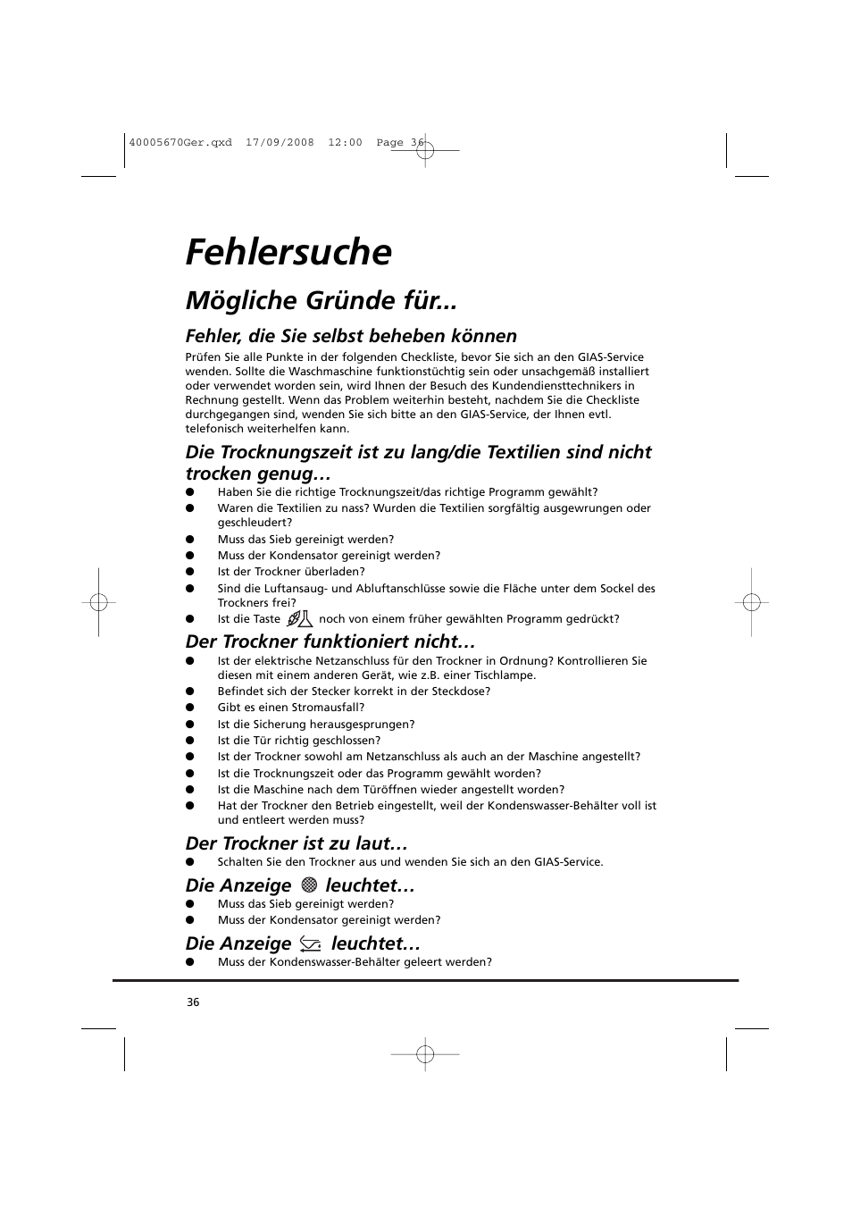 Fehlersuche, Mögliche gründe für, Fehler, die sie selbst beheben können | Der trockner funktioniert nicht, Der trockner ist zu laut, Die anzeige leuchtet | Candy GO DC 78GT-37S User Manual | Page 36 / 110