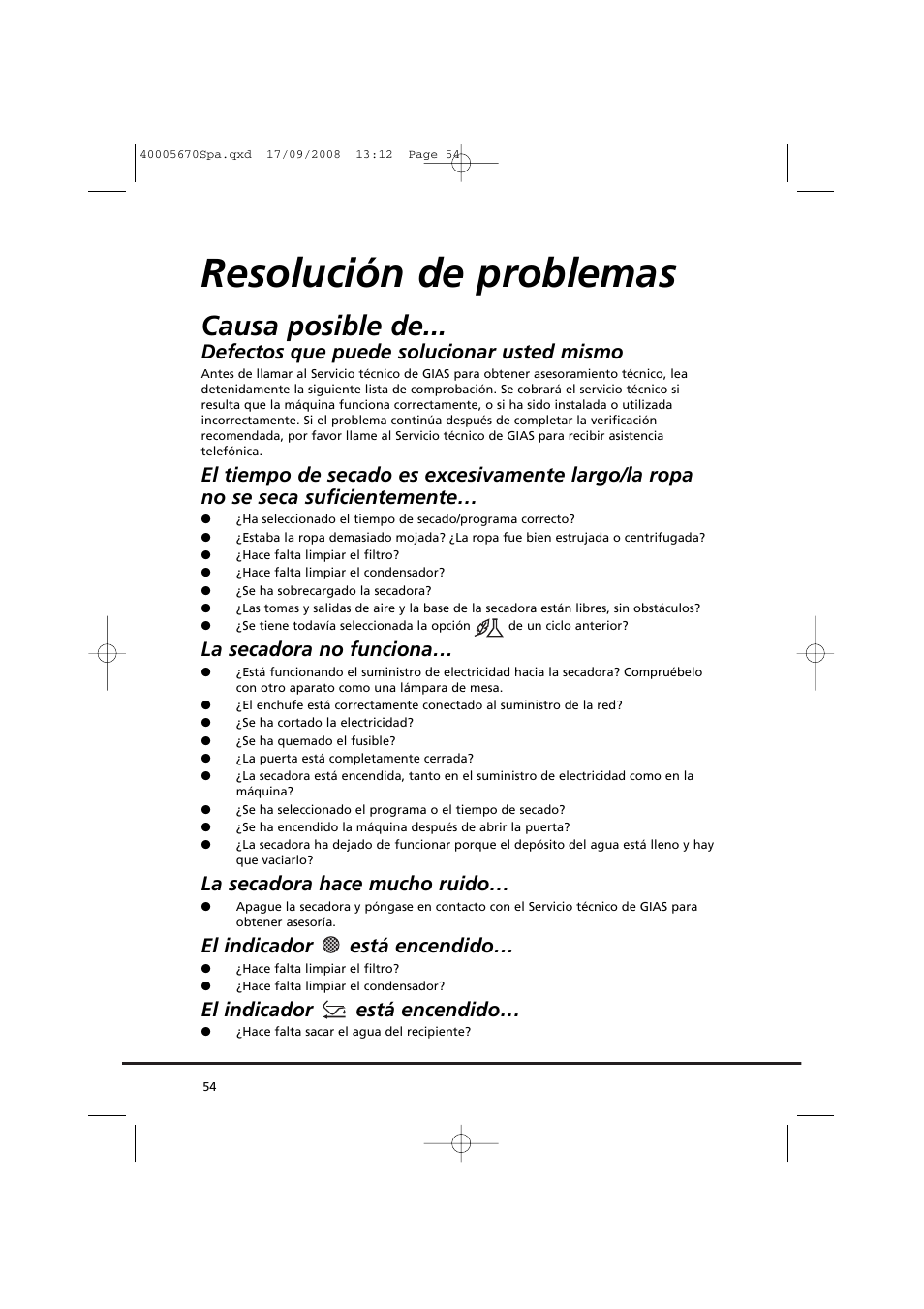 Resolución de problemas, Causa posible de, Defectos que puede solucionar usted mismo | La secadora no funciona, La secadora hace mucho ruido, El indicador está encendido | Candy GO DC 78GT-37S User Manual | Page 54 / 110