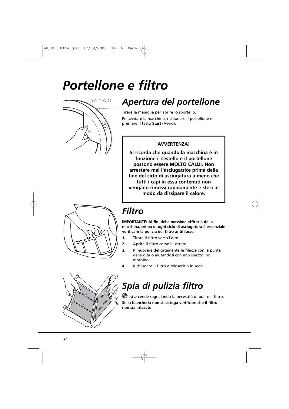 Portellone e filtro, Apertura del portellone, Filtro | Spia di pulizia filtro | Candy GO DC 78GT-37S User Manual | Page 84 / 110