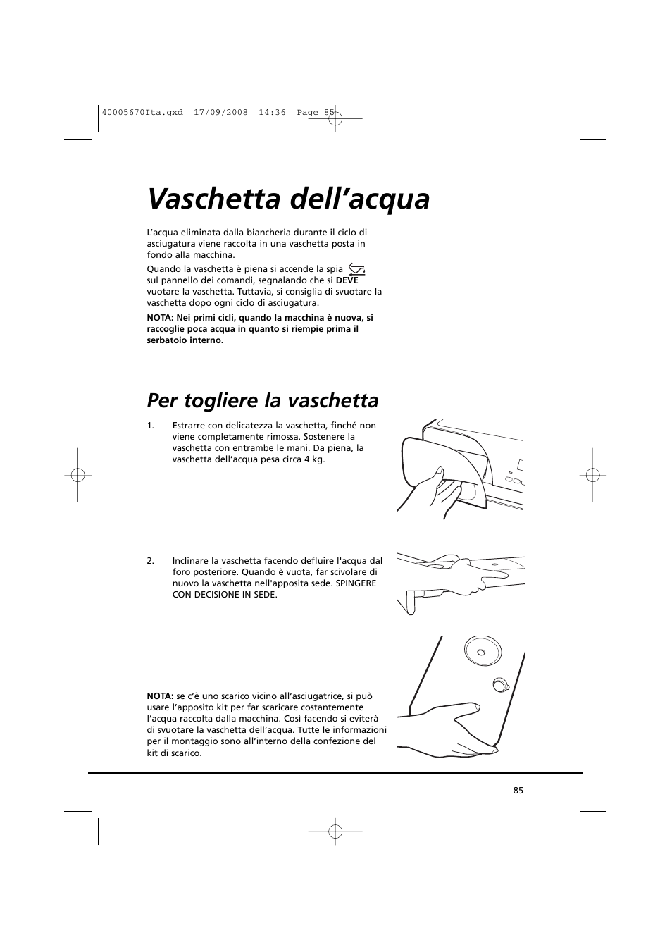 Vaschetta dell’acqua, Per togliere la vaschetta | Candy GO DC 78GT-37S User Manual | Page 85 / 110
