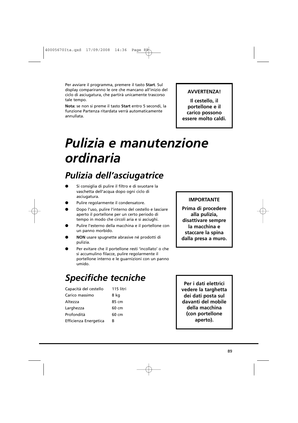 Pulizia e manutenzione ordinaria, Pulizia dell’asciugatrice, Specifiche tecniche | Candy GO DC 78GT-37S User Manual | Page 89 / 110
