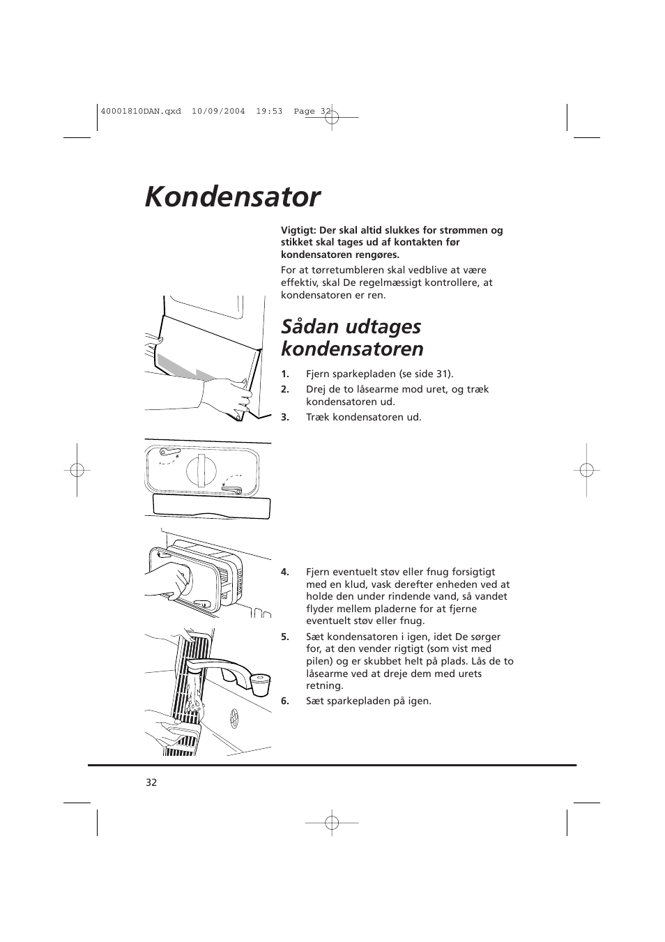 Kondensator, Sådan udtages kondensatoren | Candy CDC779X User Manual | Page 32 / 92