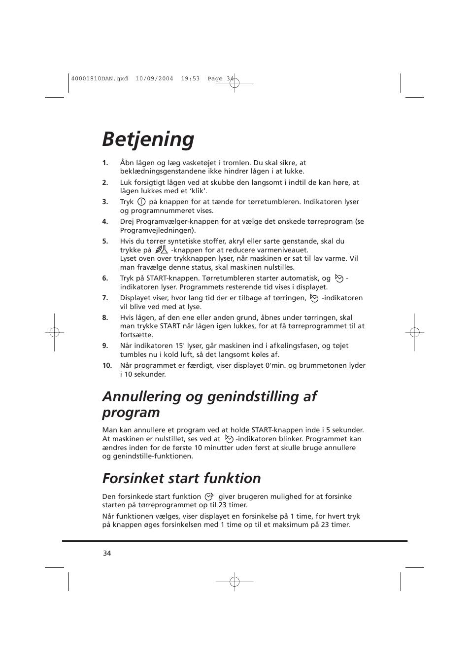 Betjening, Annullering og genindstilling af program, Forsinket start funktion | Candy CDC779X User Manual | Page 34 / 92