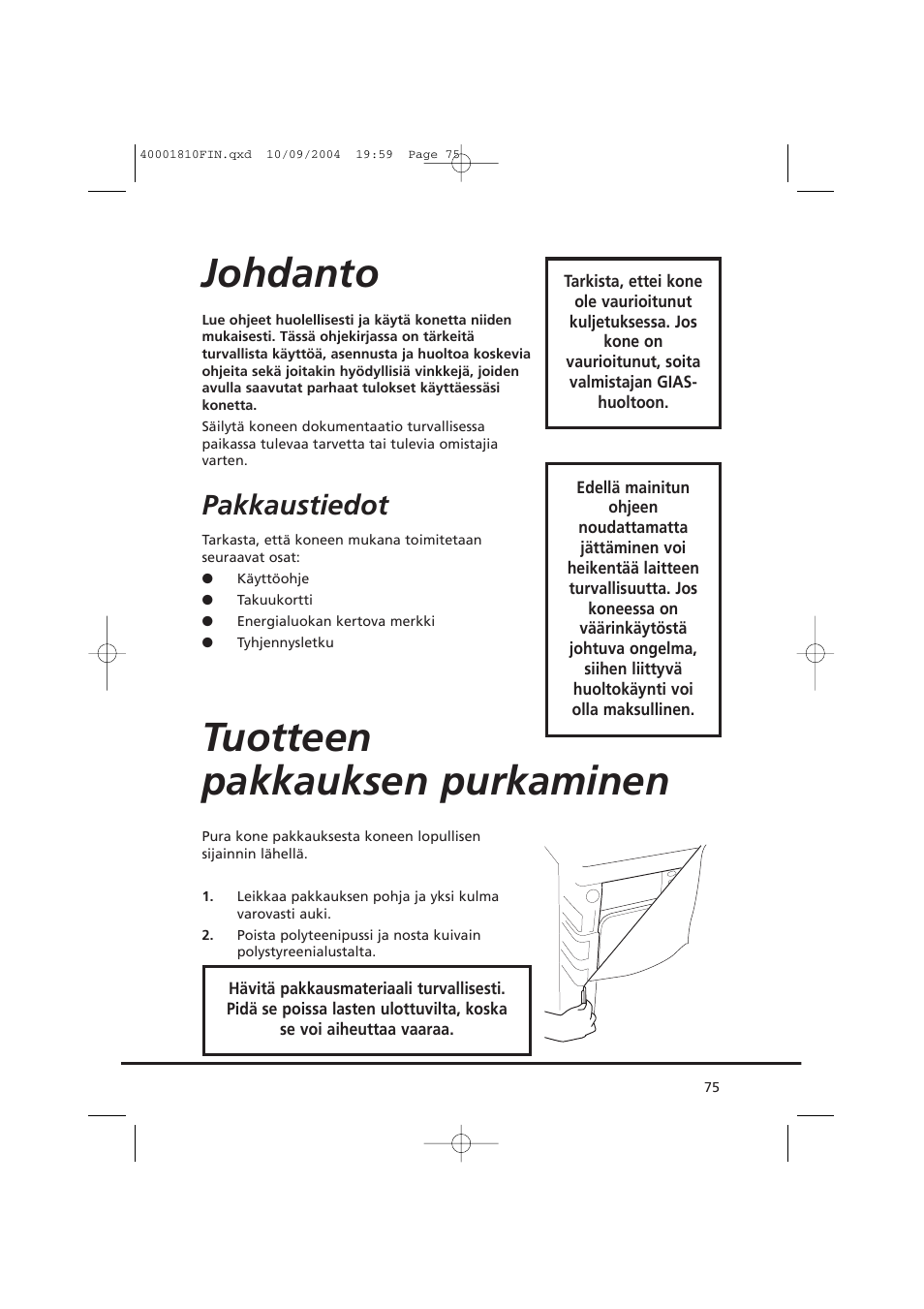 Johdanto, Tuotteen pakkauksen purkaminen, Pakkaustiedot | Candy CDC779X User Manual | Page 75 / 92