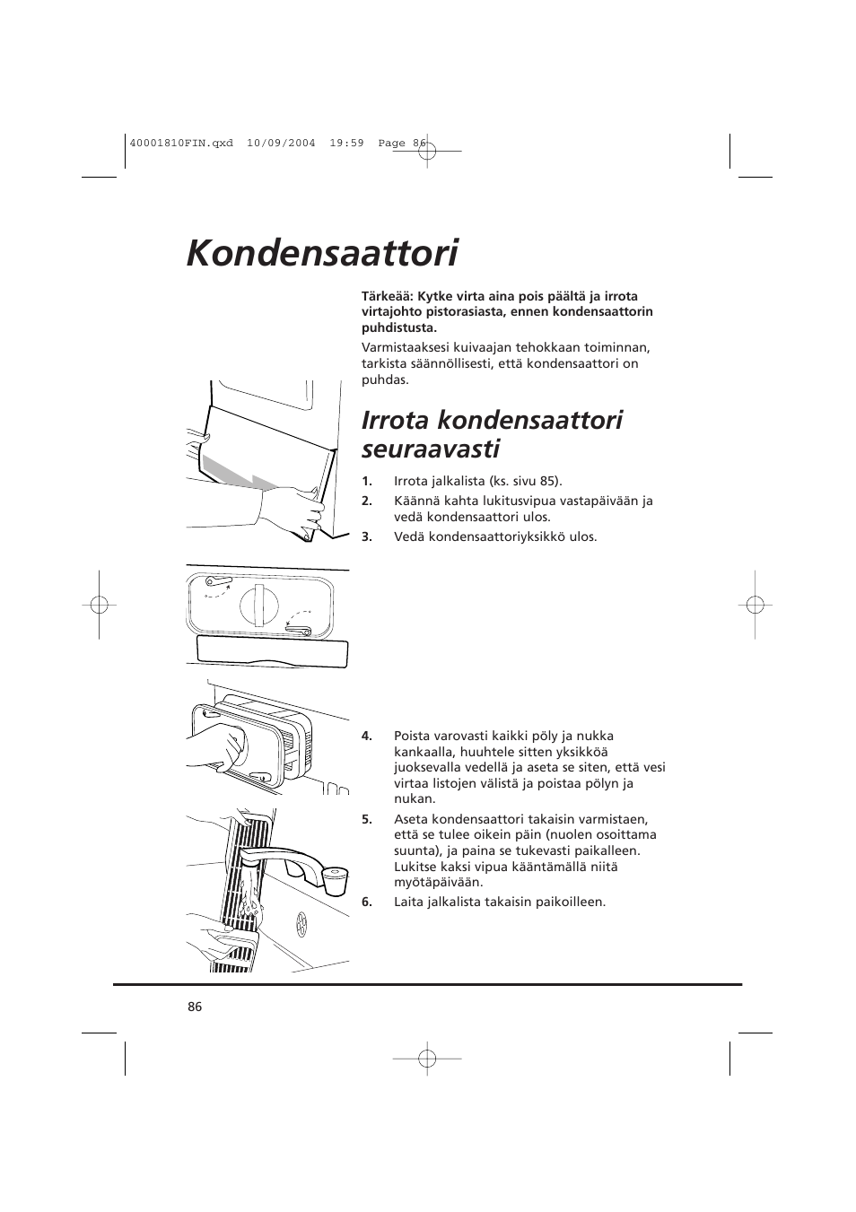 Kondensaattori, Irrota kondensaattori seuraavasti | Candy CDC779X User Manual | Page 86 / 92