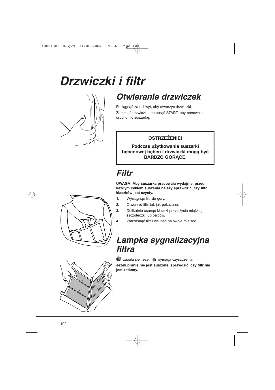 Drzwiczki i filtr, Otwieranie drzwiczek, Filtr | Lampka sygnalizacyjna filtra | Candy AB CDC 679 X SY User Manual | Page 102 / 128
