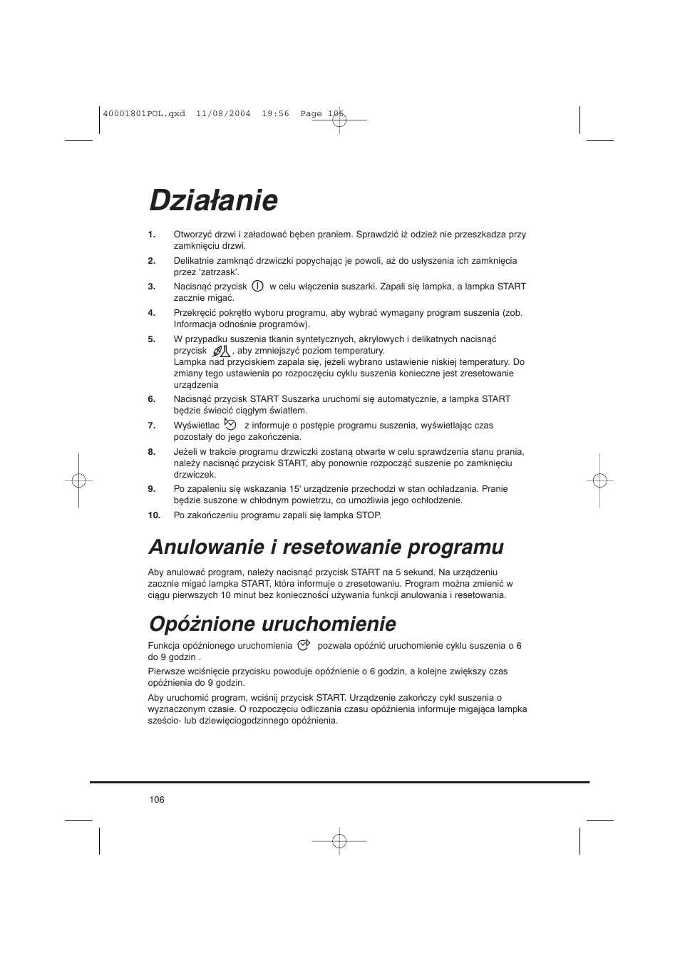 Działanie, Anulowanie i resetowanie programu, Opóżnione uruchomienie | Candy AB CDC 679 X SY User Manual | Page 106 / 128