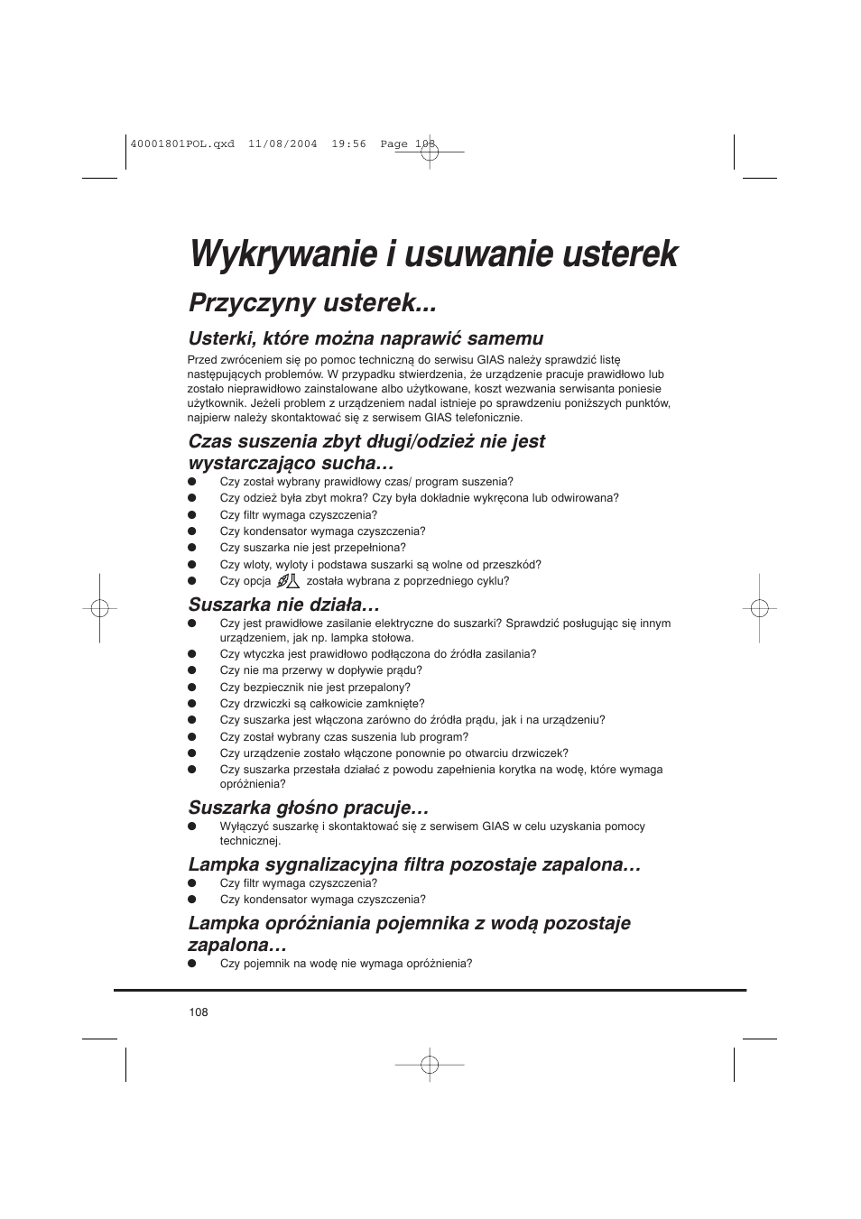Wykrywanie i usuwanie usterek, Przyczyny usterek, Usterki, które można naprawić samemu | Suszarka nie działa, Suszarka głośno pracuje, Lampka sygnalizacyjna filtra pozostaje zapalona | Candy AB CDC 679 X SY User Manual | Page 108 / 128