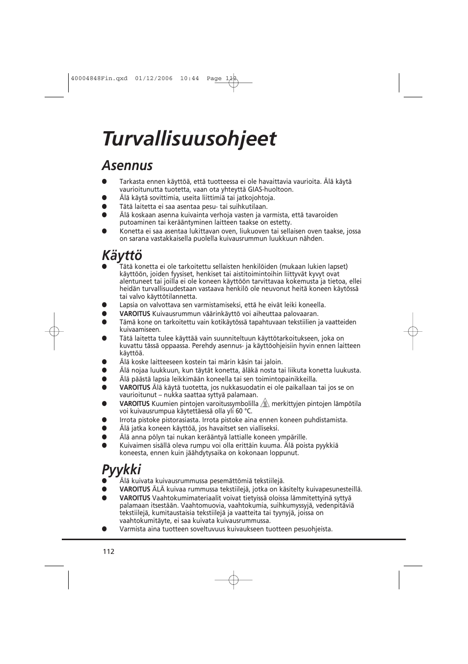 Turvallisuusohjeet, Asennus, Käyttö | Pyykki | Candy GO DC 78-01S User Manual | Page 112 / 236