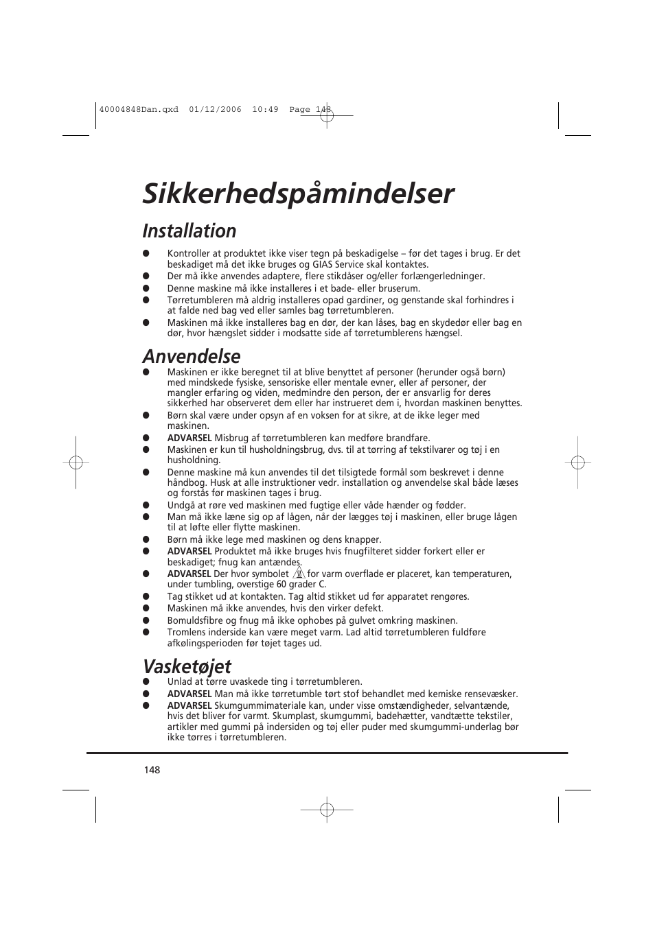 Sikkerhedspåmindelser, Installation, Anvendelse | Vasketøjet | Candy GO DC 78-01S User Manual | Page 148 / 236