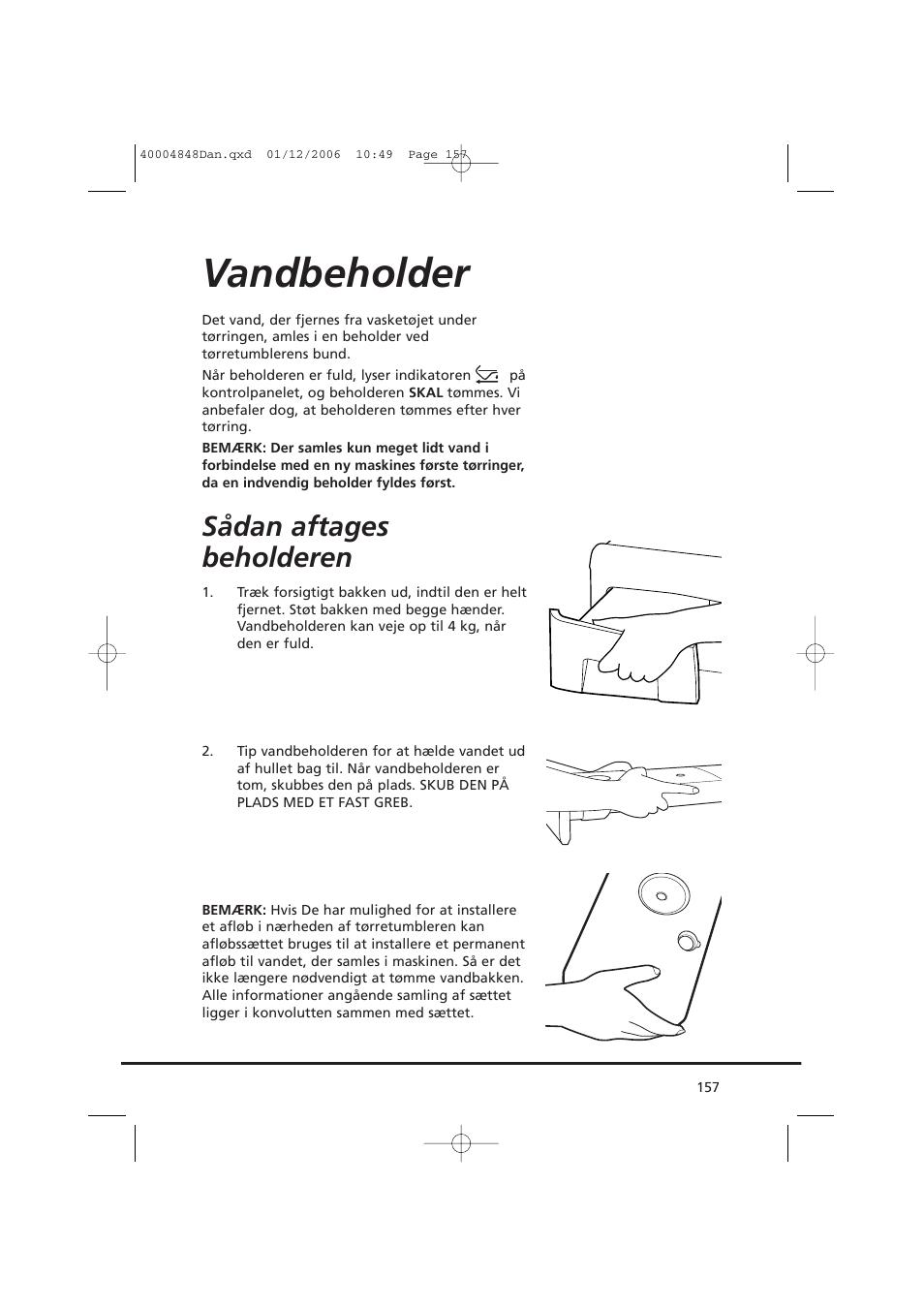 Vandbeholder, Sådan aftages beholderen | Candy GO DC 78-01S User Manual | Page 157 / 236