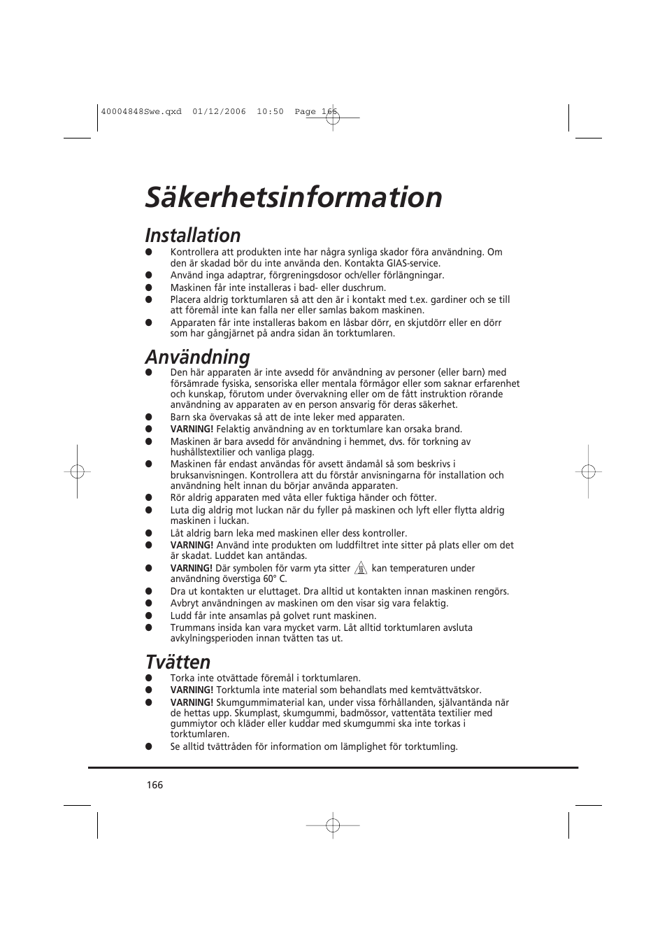 Säkerhetsinformation, Installation, Användning | Tvätten | Candy GO DC 78-01S User Manual | Page 166 / 236